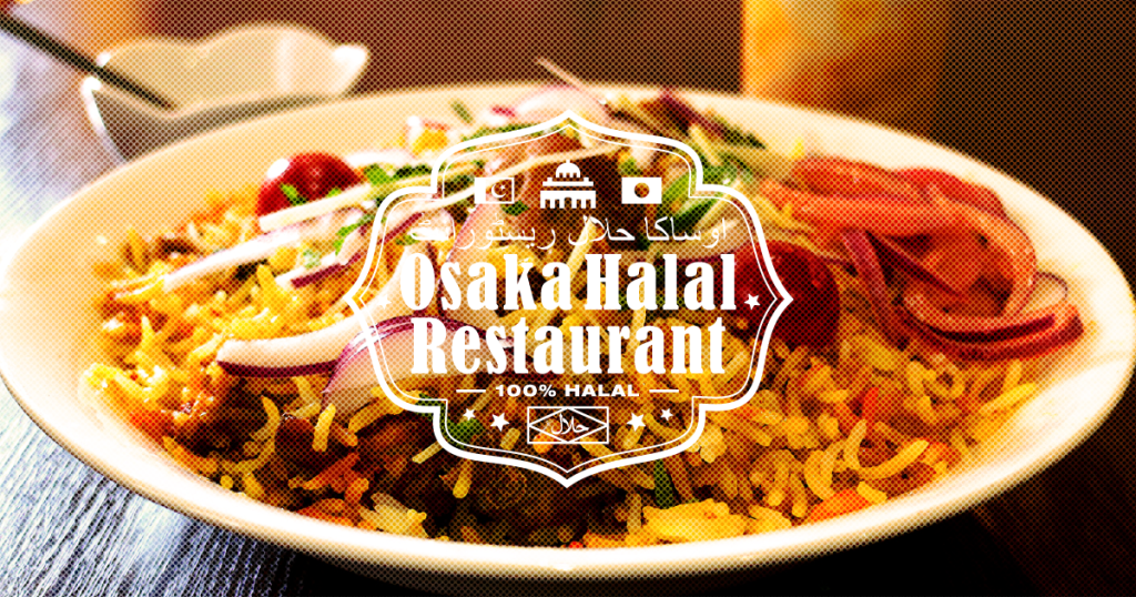 Osaka Halal Restaurant|100% Halal Real Pakistani Restaurant